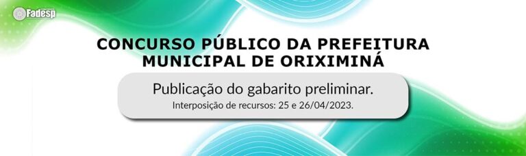 Leia mais sobre o artigo Publicado gabarito preliminar do Concurso Público da Prefeitura de Oriximiná