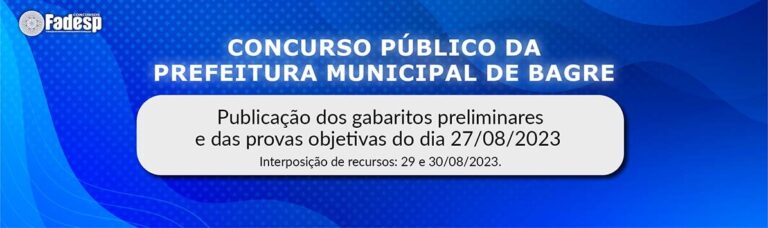 Leia mais sobre o artigo Concurso Público de Bagre: gabarito preliminar da prova de domingo, 27/08.